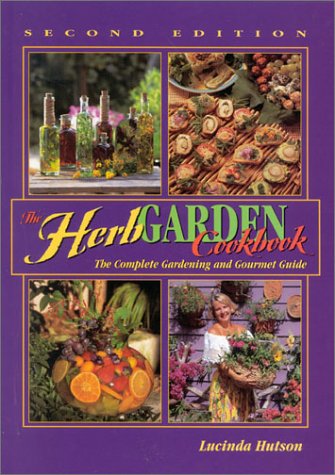 Cover image of Lucinda Hutson's Herb Garden Cookbook: The Complete Gardening and Gourmet Guide